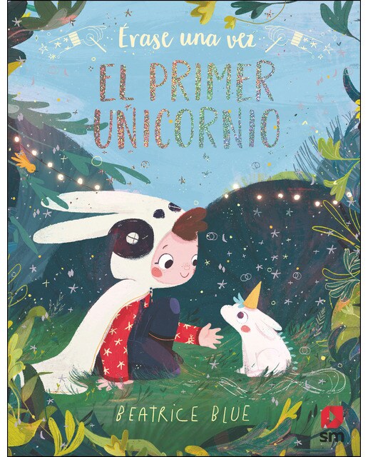 Imagen 0 de Érase una vez el primer unicornio (Tapa dura)