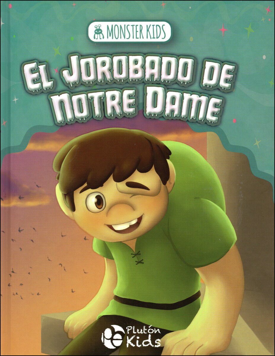 EL JOROBADO DE NOTREDAME: MONSTER KIDS (Capa dura) 1