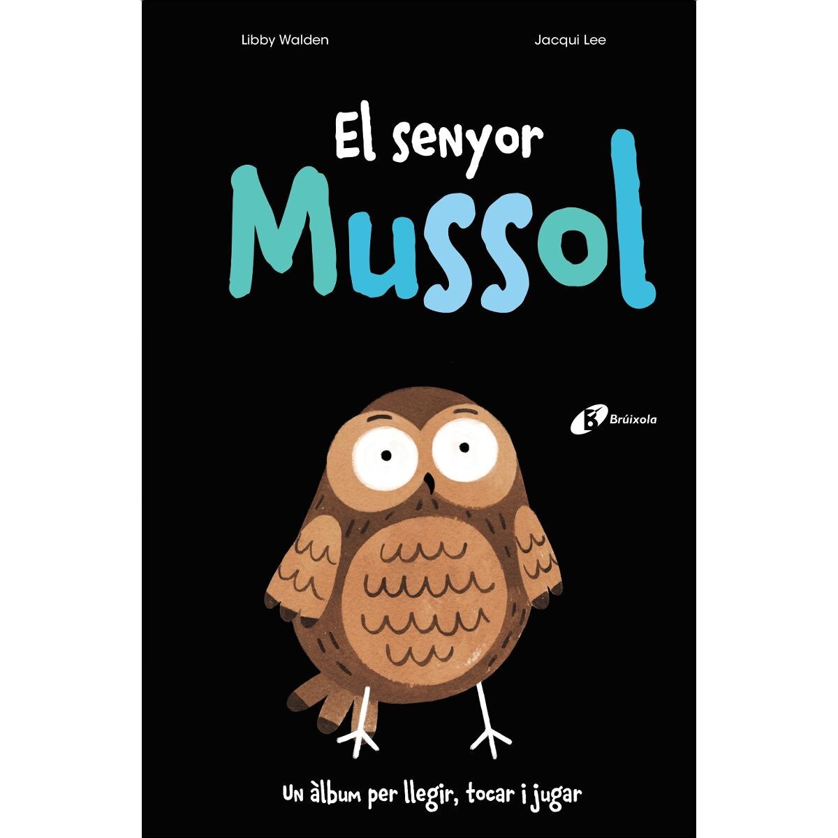 Imagen 0 de El senyor Mussol (Tapa dura)