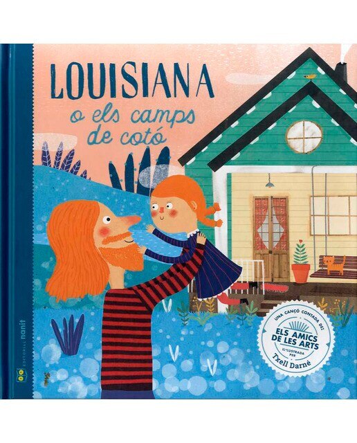 Imagen 0 de Louisiana o els camps de cotó: Una cançó contada d'Els Amics de les Arts (Tapa dura)
