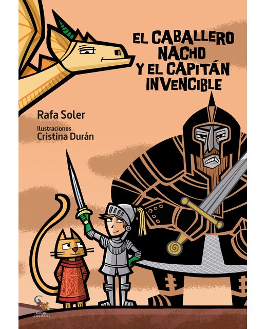 Imagen 0 de El caballero Nacho y el Capitán Invencible (Tapa dura)