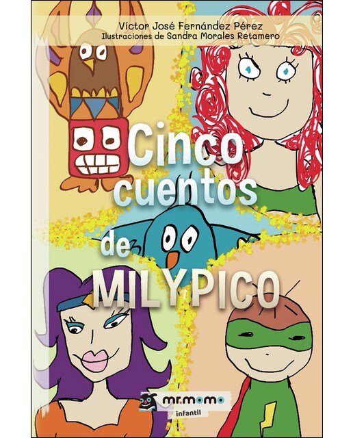 Imagen 0 de Cinco cuentos de Milypico  (Tapa blanda)