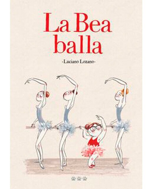 Imagen 0 de LA BEA BALLA  (Tapa dura)