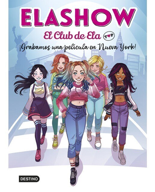 Imagen 0 de Elashow. El club de Ela Top 1. ¡Grabamos una película en Nueva York!  (Tapa dura)