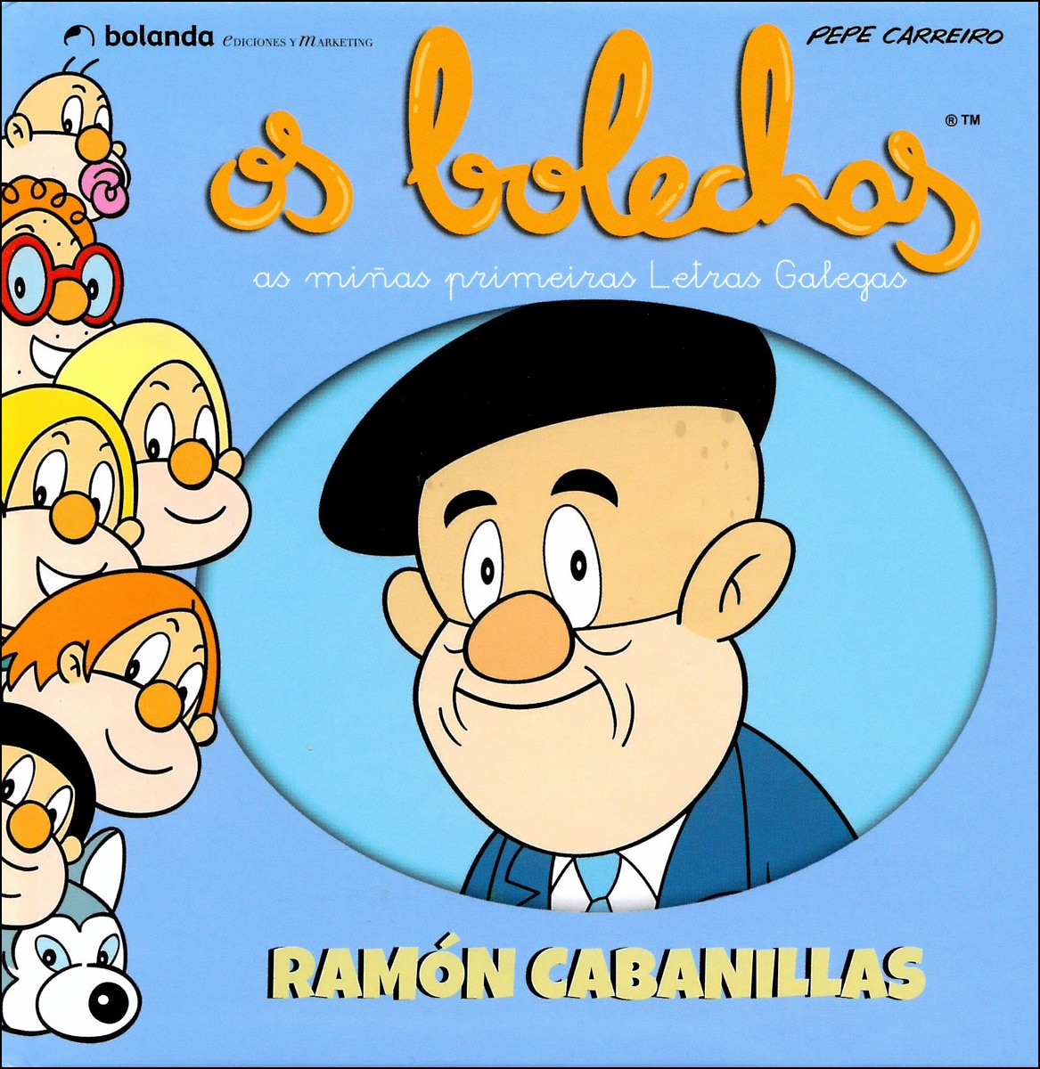 Os Bolechas. As miñas primeiras letras galegas. Ramón Cabanillas (Capa dura) 1