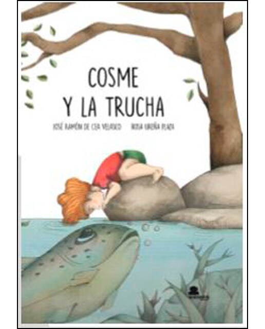 Imagen 0 de Cosme y la trucha (Tapa dura)