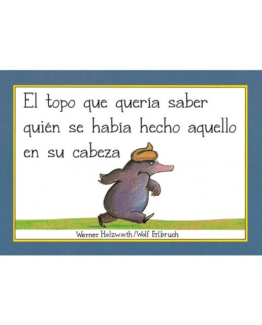 El topo que quería saber quién se había hecho aquello en su cabeza (libro de cartón) 2