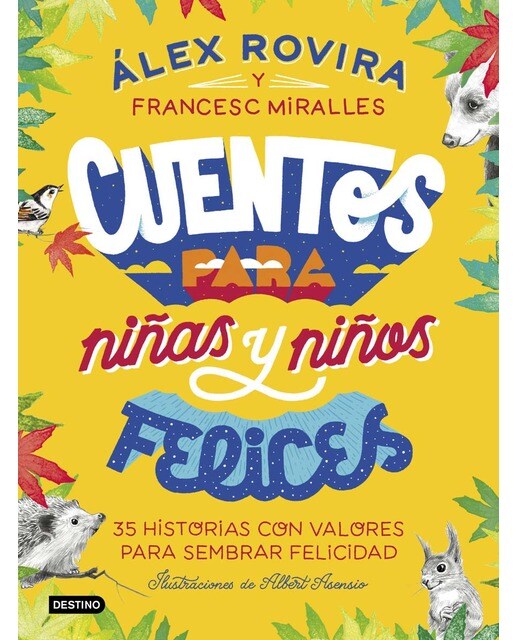 Imagen 0 de Cuentos para niñas y niños felices: Ilustraciones de Albert Asensio  (Tapa dura)