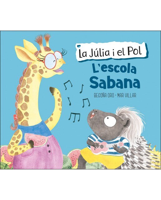 Imagen 0 de La Júlia i el Pol - L'escola Sabana (Tapa dura)