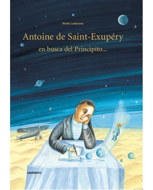 Antoine de Saint-Exupéry en busca del Principito...