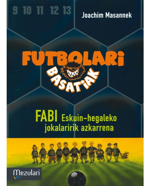 Futbolari basatiak: Fabi eskuin-hegaleko jokalaririk azkarrena