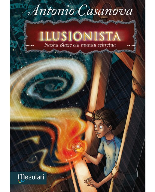 Ilusionista Nasha Blaaze eta mundu sekretua (Capa mole) 1
