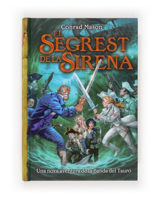 La Banda del Tauró: El segrest de la sirena (Capa dura) 1