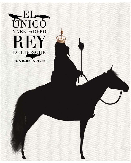 Imagen 0 de El único y verdadero Rey del Bosque (Tapa dura)