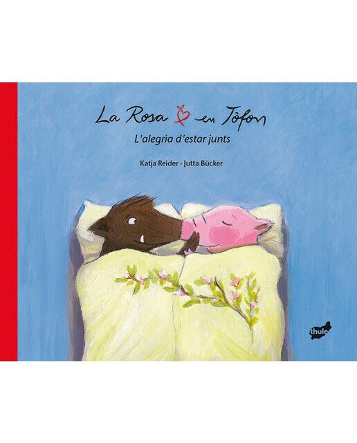 Imagen 0 de La Rosa i en Tòfon. L'alegria d'estar junts (Tapa dura)