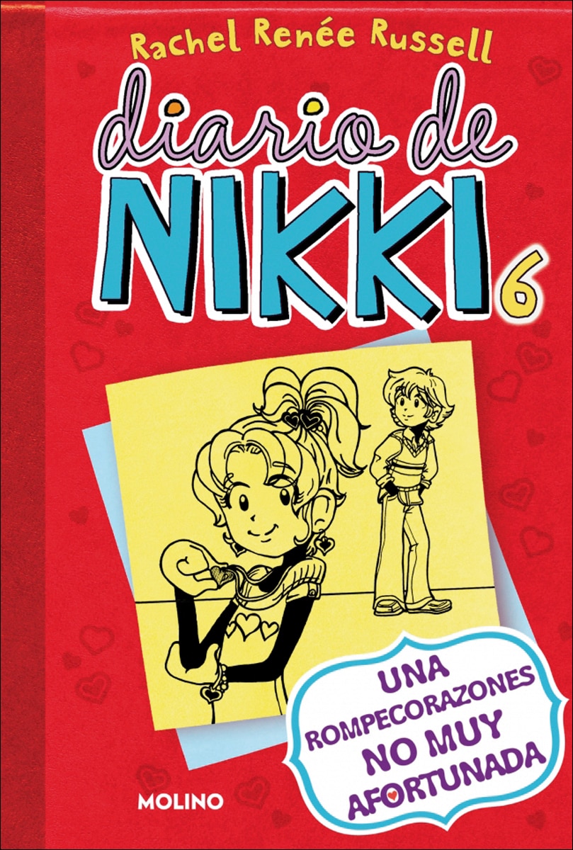 Imagen 0 de Diario de Nikki 6 - Una rompecorazones no muy afortunada: Una rompecorazones no muy afortunada  (Tapa dura)