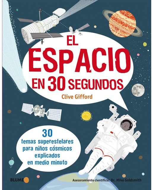 El espacio en 30 segundos: 30 temas superestelares para niños cósmicos explicados en medio minuto