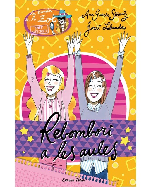 4.Rebombori a les aules: La Banda de la Zoé. Top Secret 4