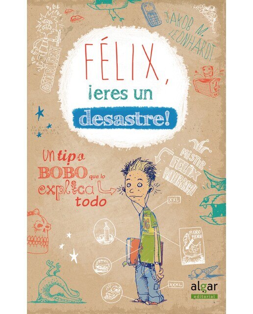 Félix, ¡eres un desastre!(Tapa blanda) 1