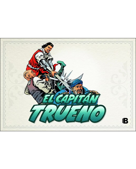 El Capitán Trueno [edición facsímil de colección] 6 - La voz en las tinieblas (fascículos: 241 - 288) (nueva edición): (nueva edición) (Capa dura) 1