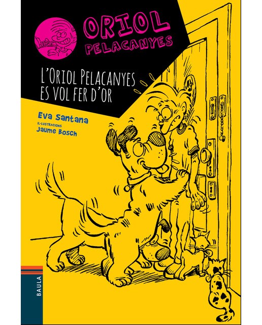 L'Oriol Pelacanyes es vol fer d'or  (Tapa blanda) 1