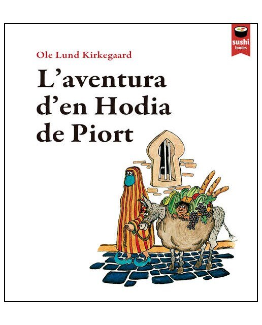 Imagen 0 de L'aventura d'en Hodia de Piort (Tapa dura)