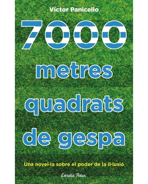 7000 metres quadrats de gespa  (Tapa blanda Tapa blanda con solapas) 1