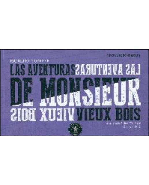 Imagen 0 de Las aventuras de Monsieur Vieux Bois  (Tapa blanda)