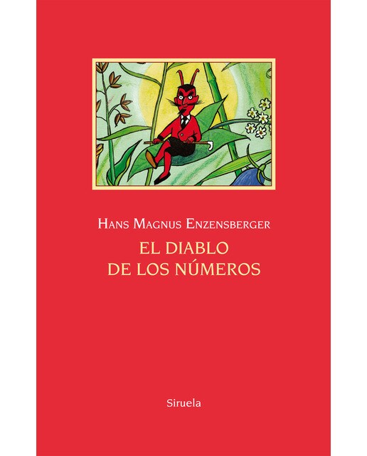 Imagen 1 de El diablo de los números: Un libro para todos aquellos que temen a las Matemáticas (Tapa dura)