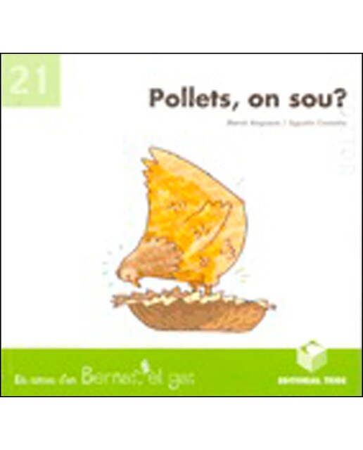 Bernat el gat. Pollets, on sou?
