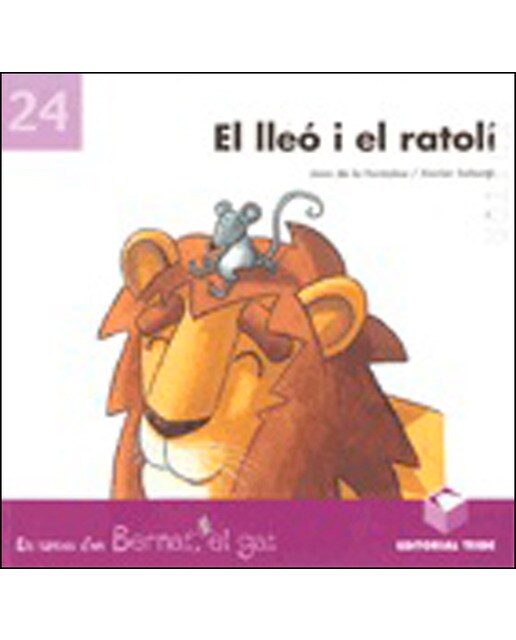 Bernat el gat. El lleó i el ratolí