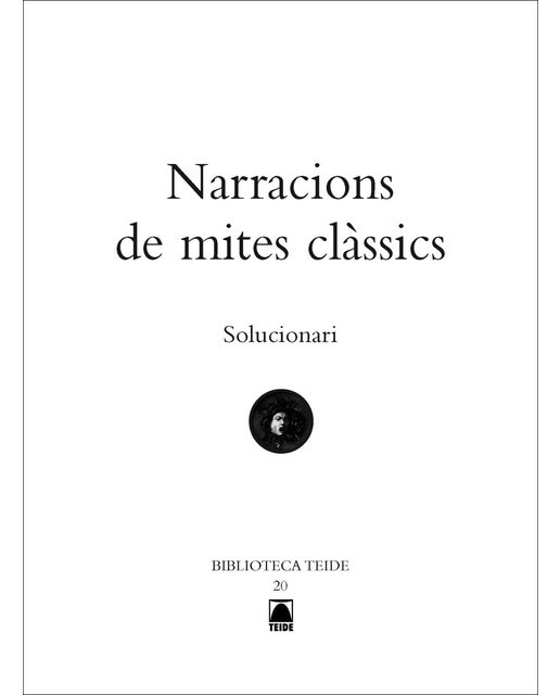 Solucionari. Narracions de mites clàssics. Biblioteca Teide