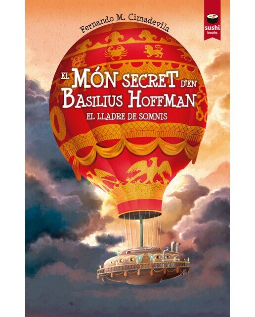 El món secret d'en Basilius Hoffman. El lladre de somnis (Capa mole) 1
