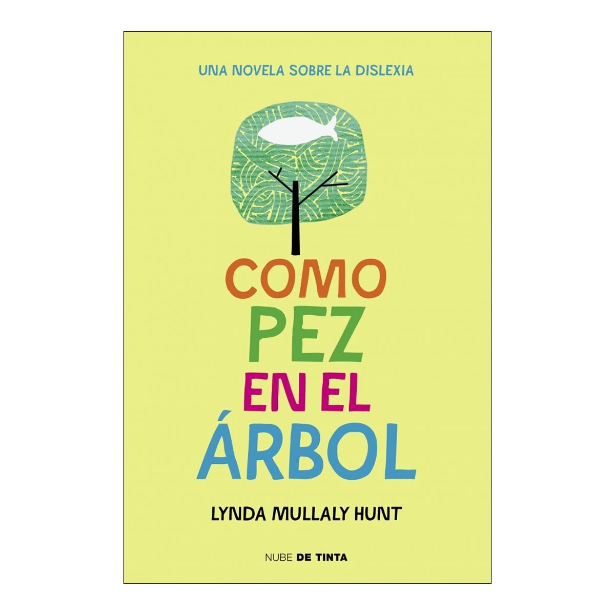 Como pez en el árbol: Una novela sobre la dislexia (Tapa blanda) 1