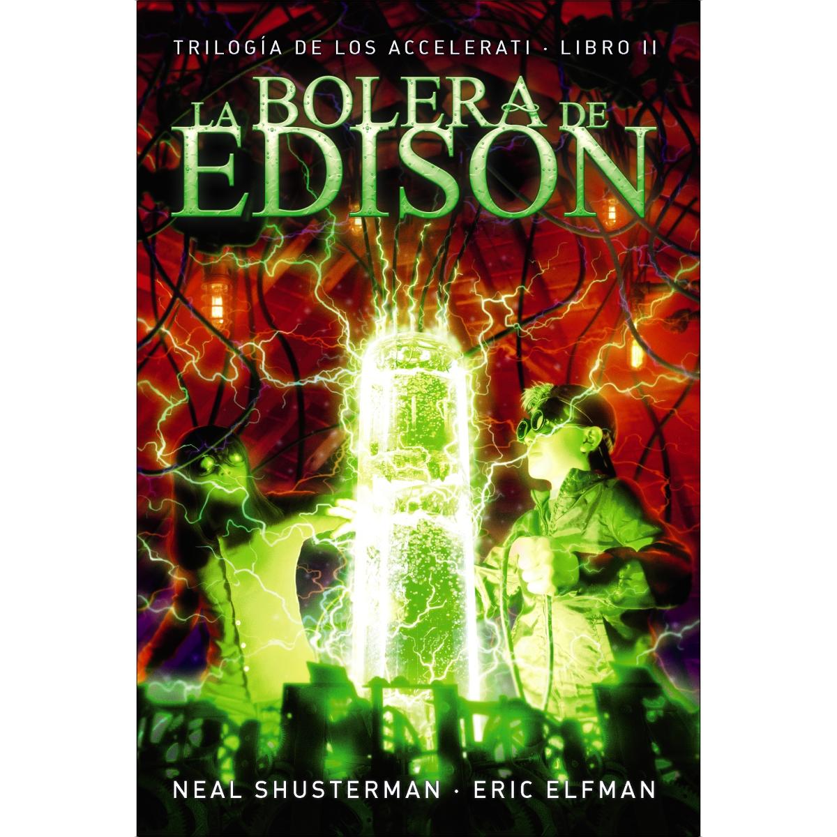Imagen 1 de La bolera de Edison: Trilogía de los Accelerati, 2 (Tapa blanda con solapas)