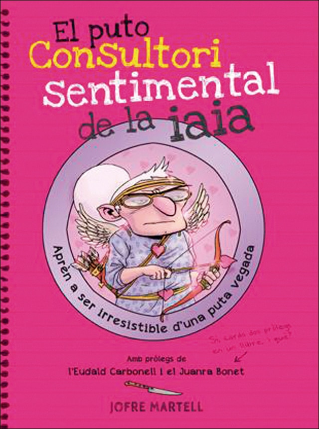 Imagen 0 de El puto consultori sentimental de la iaia (Tapa blanda)