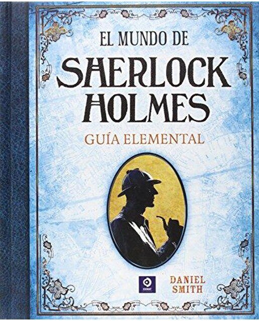 Imagen 0 de El mundo de Sherlock Holmes. Guía elemental (Tapa dura)