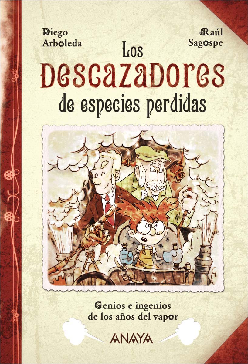 Imagen 0 de Los descazadores de especies perdidas: Genios e ingenios de los años del vapor  (Tapa blanda con solapas)