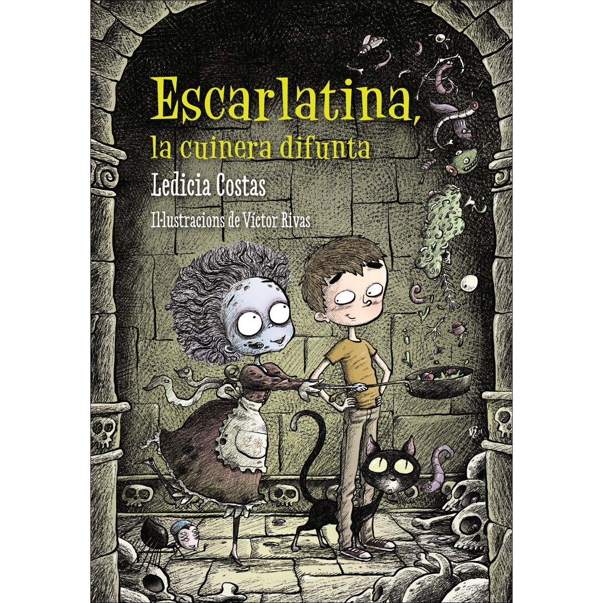 Escarlatina, la cuinera difunta  (Tapa blanda con solapas) 1