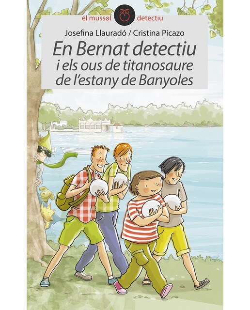 En Bernat detectiu i els ous del titanosaure de l'estany de Banyoles (Capa mole) 1