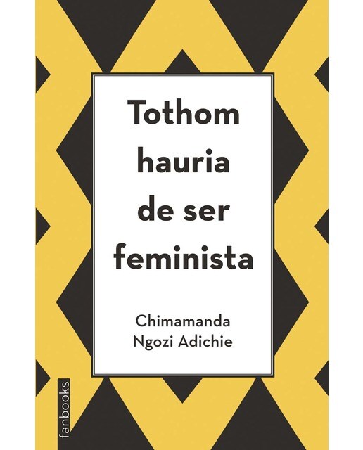 Tothom hauria de ser feminista  (Tapa blanda con solapas) 1