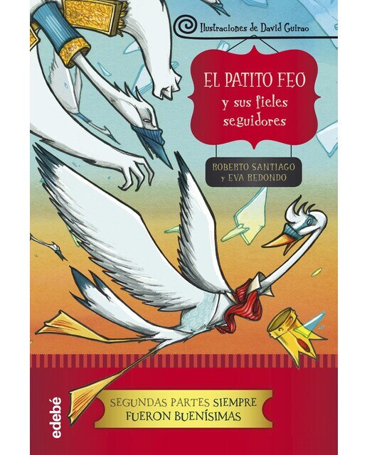 EL PATITO FEO Y SUS FIELES SEGUIDORES (Capa dura) 1