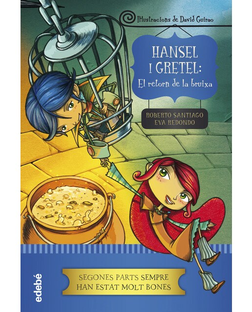HANSEL I GRETEL: EL RETORN DE LA BRUIXA (Capa dura) 1