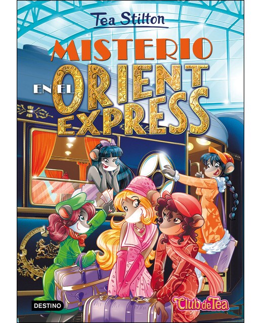 Misterio en el Orient Express: Tea Stilton 13 (Capa dura) 1