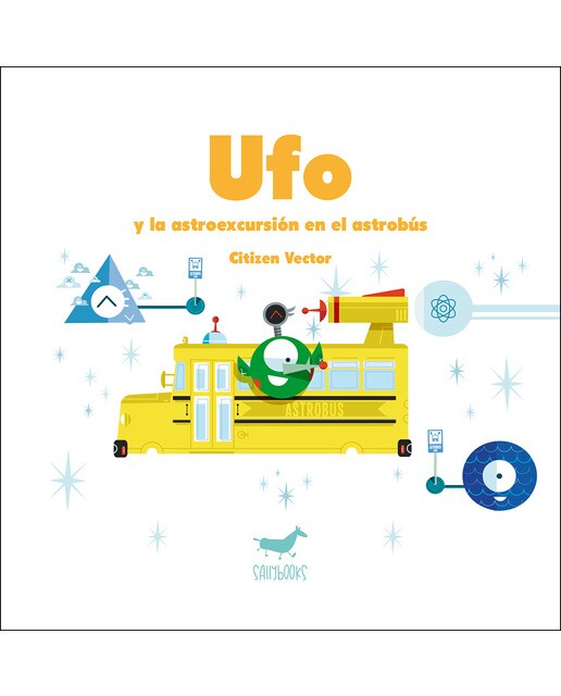 Ufo y la astroexcursión en el astrobús(Tapa dura) 1