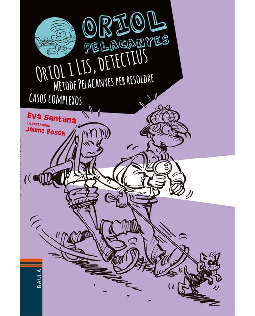 Imagem 0 de Oriol i Lis, detectius. Mètode Pelacanyes per resoldre casos complexos (Capa mole) (Flexibook)