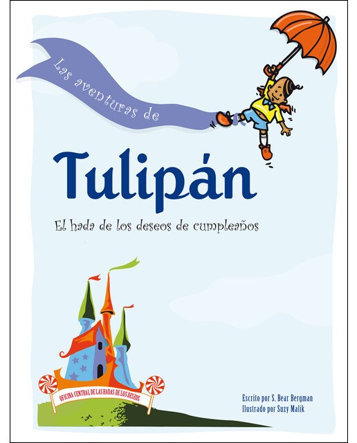 LAS AVENTURAS DE TULIPÁN: El hada de los deseos de cumpleaños (Capa mole) 1