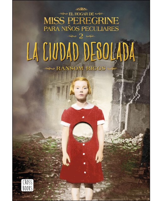 Imagen 0 de La ciudad desolada: El hogar de Miss Peregrine para niños peculiares 2  (Tapa blanda con solapas)