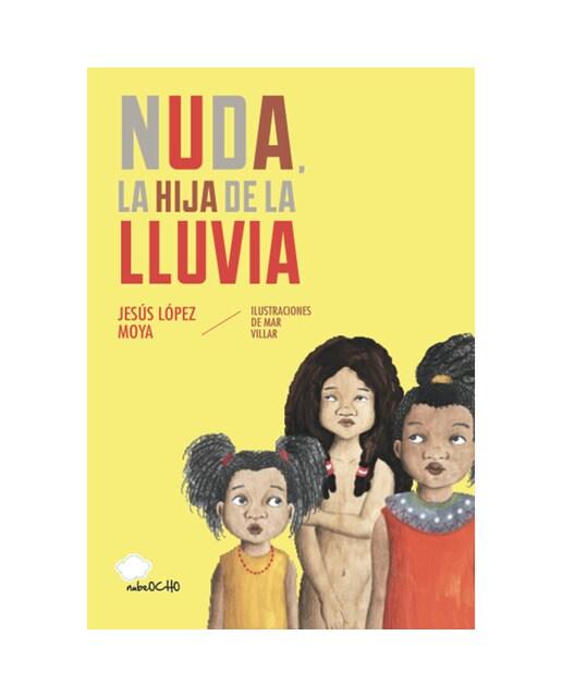 Nuda, la hija de la lluvia(Tapa blanda) 1