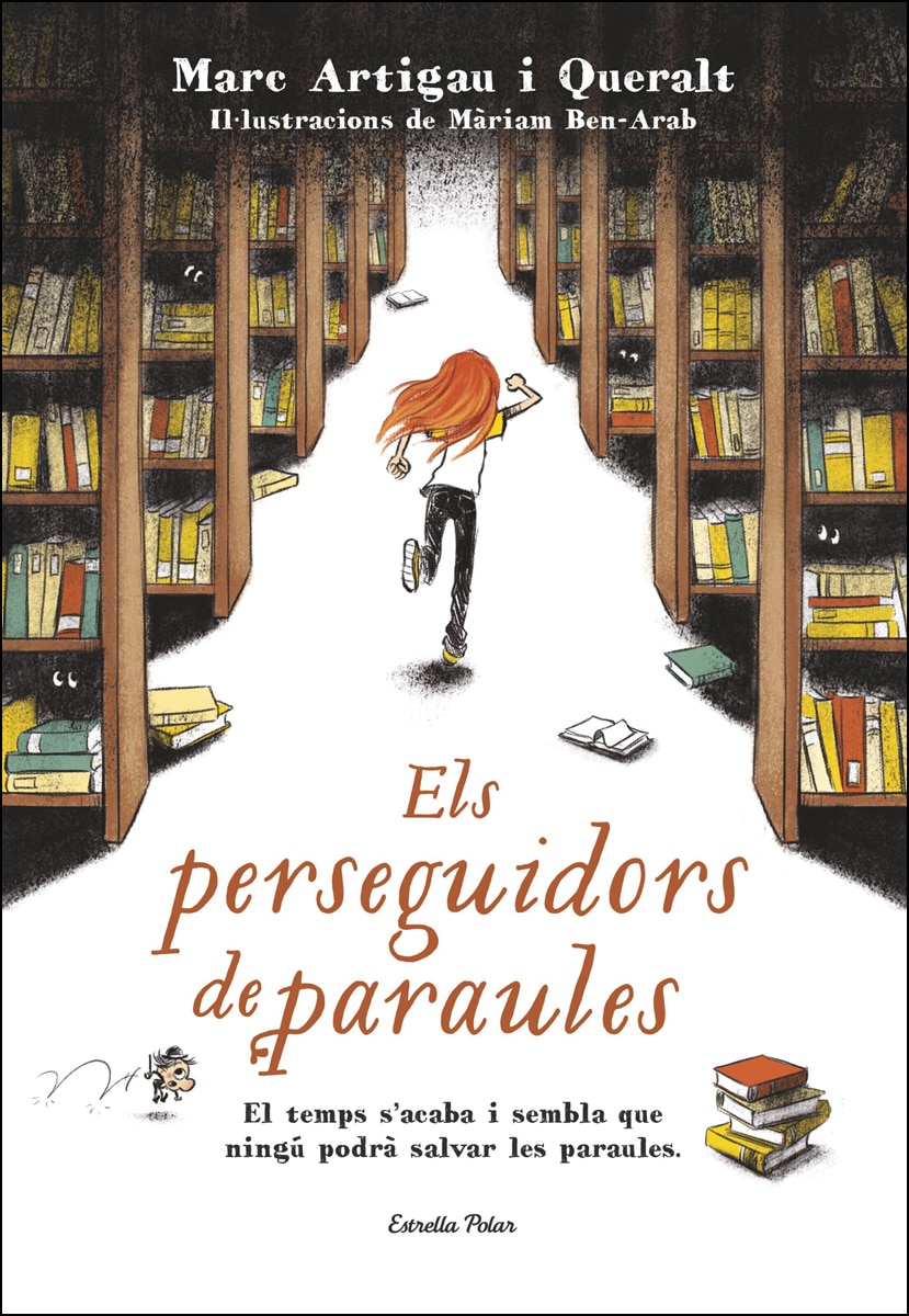 Els perseguidors de paraules: Marc Artigau i Queralt. Il·lustracions de Màriam Ben-Arab (Capa dura) 1